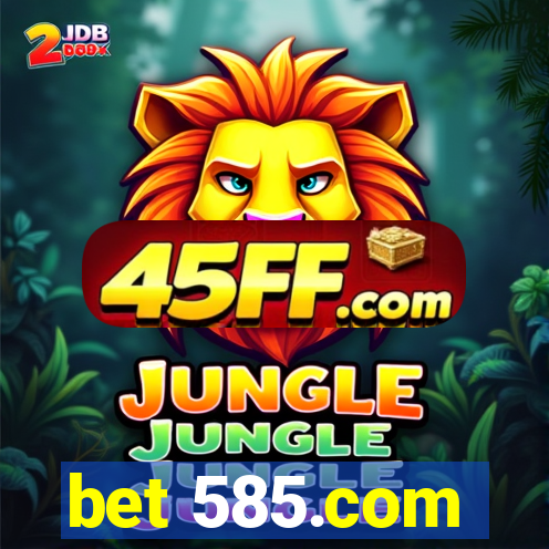 bet 585.com